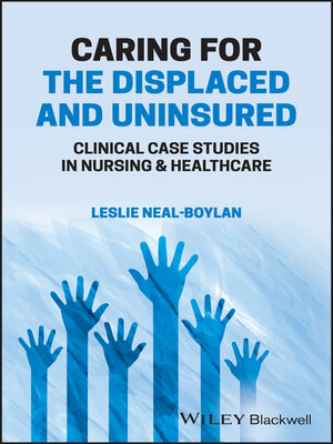 cover image of Caring for the Displaced and Uninsured